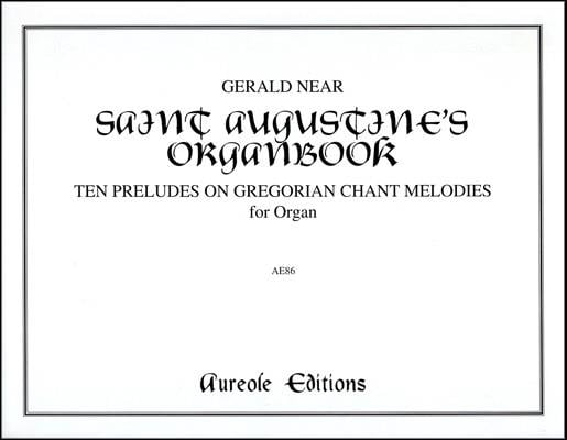 Saint Augustine's Organbook